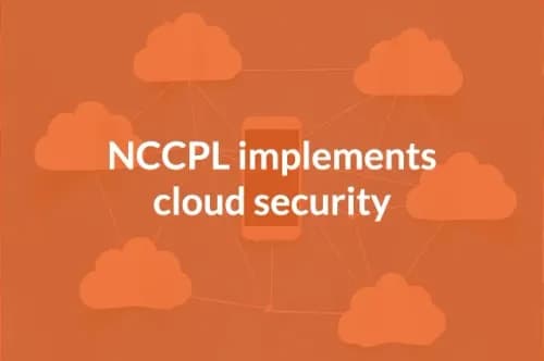 NCCPL implements cloud security